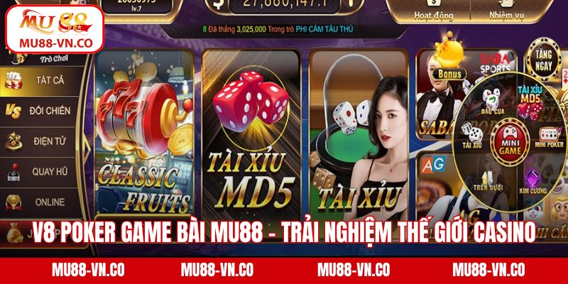 V8 Poker Game Bài Mu88 - Trải Nghiệm Thế Giới Casino Đẳng Cấp 1 V8 Poker game bài